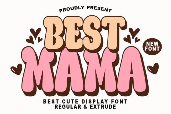 Best Mama: A Playful Display Font for Branding