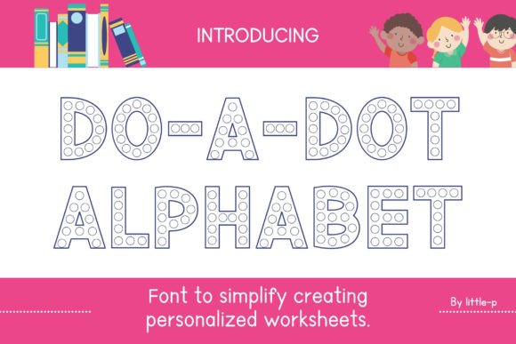 Do-a-dot Alphabet: A Playful Font for Business Branding