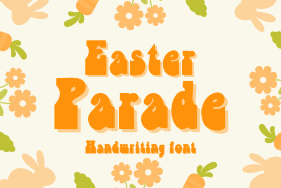 Easter Parade: A Cheerful Display Font for Web Designers
