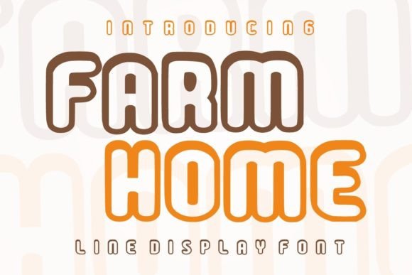 Farm Home Font: A Warm Display Typeface for Small Business Branding