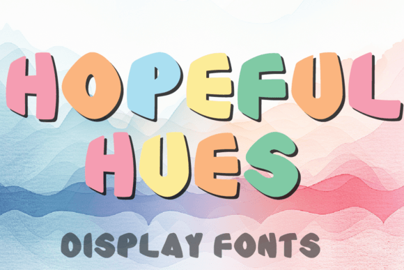 Hopeful Hues: A Display Font for Bright, Confident Branding