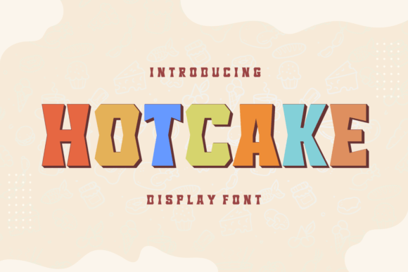 How the Hotcake Font Grabs Scrolling Audiences Instantly