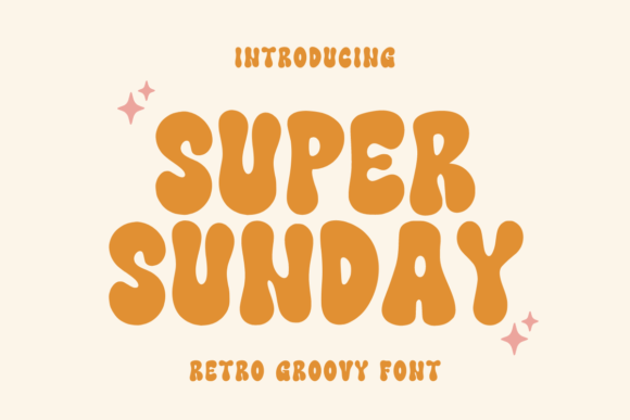 Super Sunday: A Groovy Retro Font for Modern Marketing